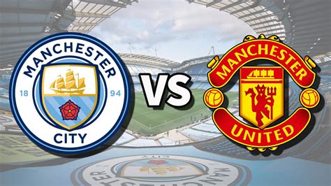 man city vs man united.